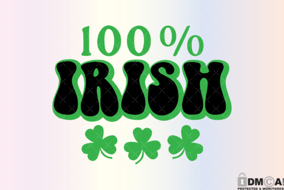 100 Percent Irish Shamrock Svg PNG Review